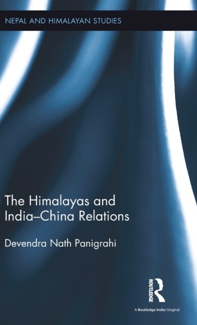 The Himalayas and India-China Relations (Hardcover)