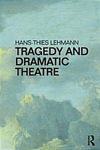 Tragedy and Dramatic Theatre (Paperback)
