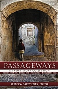 Passageways: A Short Story Collection (Paperback)