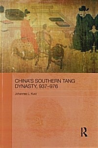 Chinas Southern Tang Dynasty, 937-976 (Paperback)