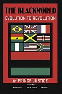 The Blackworld: Evolution to Revolution (Paperback)