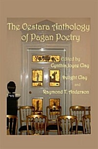 The Oestara Anthology of Pagan Poetry (Paperback)