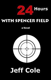 24 Hours with Spencer Field (Paperback)