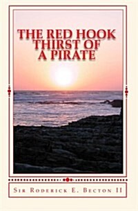 The Red Hook: Thirst of a Pirate (Paperback)