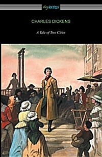 A Tale of Two Cities (Illustrated by Harvey Dunn with Introductions by G. K. Chesterton, Andrew Lang, and Edwin Percy Whipple) (Paperback)