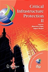 Critical Infrastructure Protection II (Paperback)