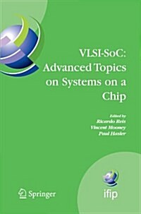 VLSI-Soc: Advanced Topics on Systems on a Chip: A Selection of Extended Versions of the Best Papers of the Fourteenth International Conference on Very (Paperback)