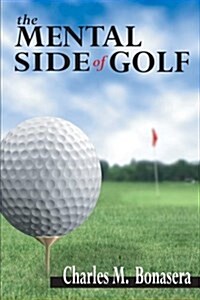 The Mental Side of Golf (Paperback)