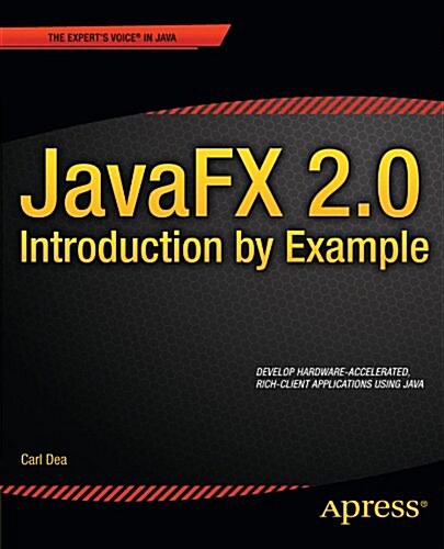 Javafx 2.0: Introduction by Example (Paperback)
