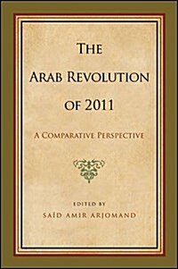 The Arab Revolution of 2011: A Comparative Perspective (Paperback)