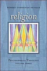 Religion: Philosophical Theology, Volume Three (Paperback)