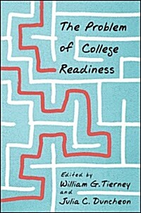 The Problem of College Readiness (Paperback)