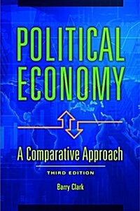Political Economy: A Comparative Approach (Hardcover, 3, Revised)