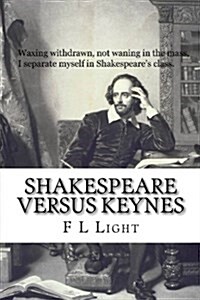 Shakespeare Versus Keynes: Either the Bard or the Boinard (Paperback)