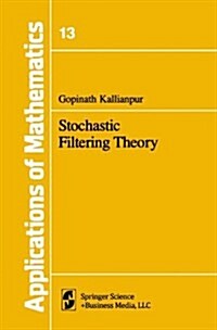 Stochastic Filtering Theory (Paperback)