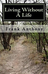 Living Without a Life: Curtis Lake Mysteries(r) (Paperback)