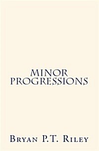 Minor Progressions (Paperback)