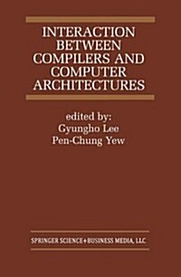 Interaction Between Compilers and Computer Architectures (Paperback)