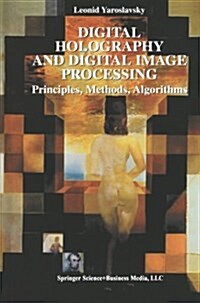 Digital Holography and Digital Image Processing: Principles, Methods, Algorithms (Paperback, Softcover Repri)