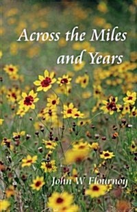 Across the Miles and Years (Paperback)