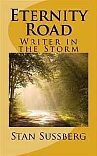 Eternity Road: Writer in the Storm (Paperback)