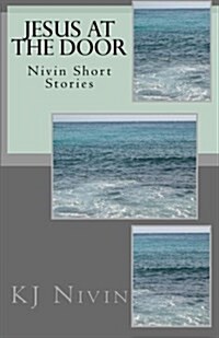Jesus at the Door: Nivin Short Stories (Paperback)