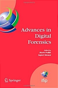 Advances in Digital Forensics: Ifip International Conference on Digital Forensics, National Center for Forensic Science, Orlando, Florida, February 1 (Paperback)