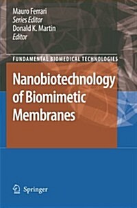 Nanobiotechnology of Biomimetic Membranes (Paperback)