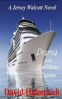 Drama on the Caribbean Express (Paperback)