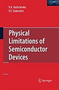 Physical Limitations of Semiconductor Devices (Paperback)