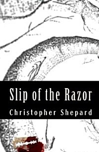 Slip of the Razor (Paperback)