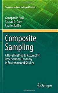 Composite Sampling: A Novel Method to Accomplish Observational Economy in Environmental Studies (Hardcover)