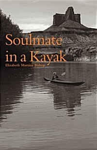 Soulmate in a Kayak (Paperback)