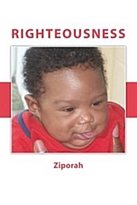 Righteousness: The Acronym of Rigtheousness (Paperback)