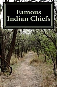 Famous Indian Chiefs (Paperback)