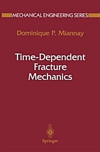 Time-Dependent Fracture Mechanics (Paperback, Softcover Repri)