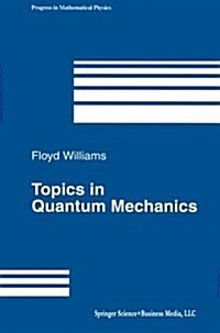 Topics in Quantum Mechanics (Paperback, Softcover Repri)