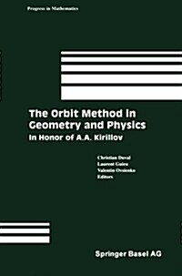 [중고] The Orbit Method in Geometry and Physics: In Honor of A.A. Kirillov (Paperback, Softcover Repri)