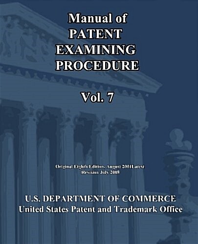 Manual of Patent Examining Procedure (Vol.7) (Paperback)