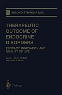 Therapeutic Outcome of Endocrine Disorders: Efficacy, Innovation and Quality of Life (Paperback, Softcover Repri)