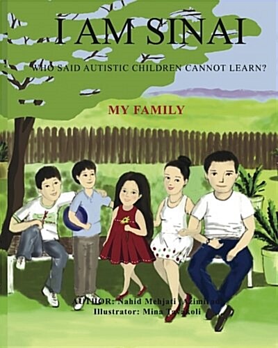 I Am Sinai, Who Said Autistic Children Cannot Learn? My Family: My Family (Paperback)