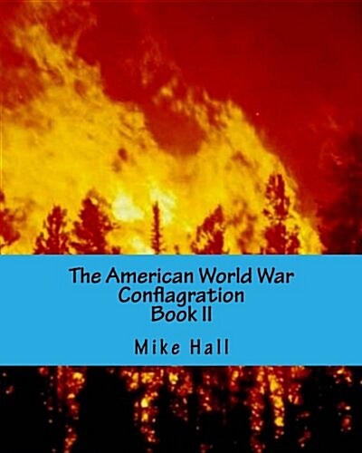 The American World War: Conflagration (Paperback)