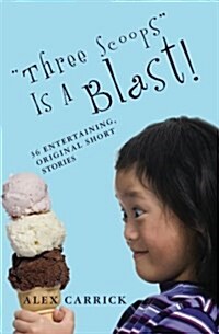 Three Scoops Is A Blast! (Paperback)