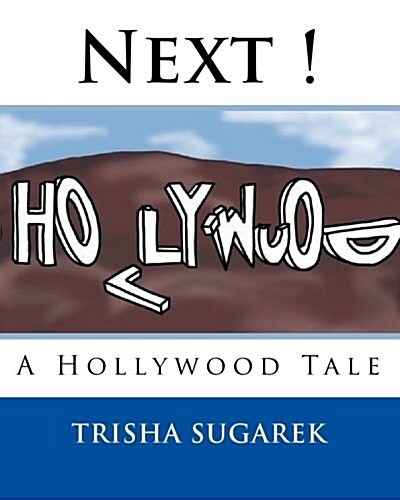 Next !: A Hollywood Tale (Paperback)