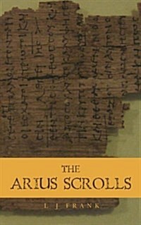 The Arius Scrolls (Paperback)