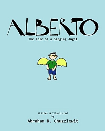 Alberto: The Tale of a Singing Angel (Paperback)