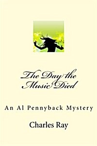 The Day the Music Died (Paperback)