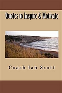 Quotes to Inspire & Motivate (Paperback)