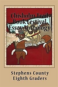 Chisholm Trail Book Festival Essay Anthology (Paperback)