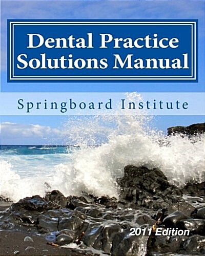 Dental Practice Solutions Manual: Essential Dental Management Systems (Paperback)